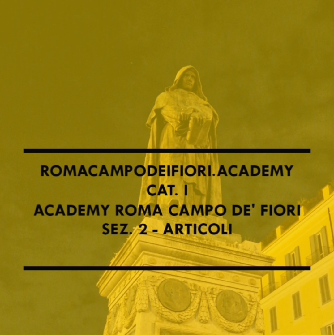 romacampodeifiori.academy  /  CAT. I – Academy  Roma Campo de’ Fiori  /  SEZ. 2 – ARTICOLI   [ACCOUNT  X  (EX TWITTER)  Academy  Roma Campo de’ Fiori  (@WalterGalasso10)]