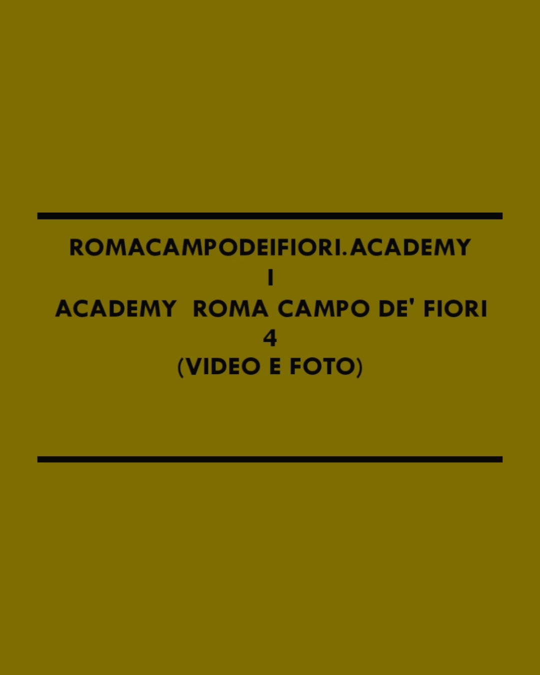 romacampodeifiori.academy  /  CAT. I  –  Academy  Roma Campo de’ Fiori  /  SEZ. 4  –  CONTENUTI MULTIMEDIALI   [ACCOUNT  PINTEREST  Academy  Roma Campo de’ Fiori  (autoreeditor);  ACCOUNT PER AZIENDE]